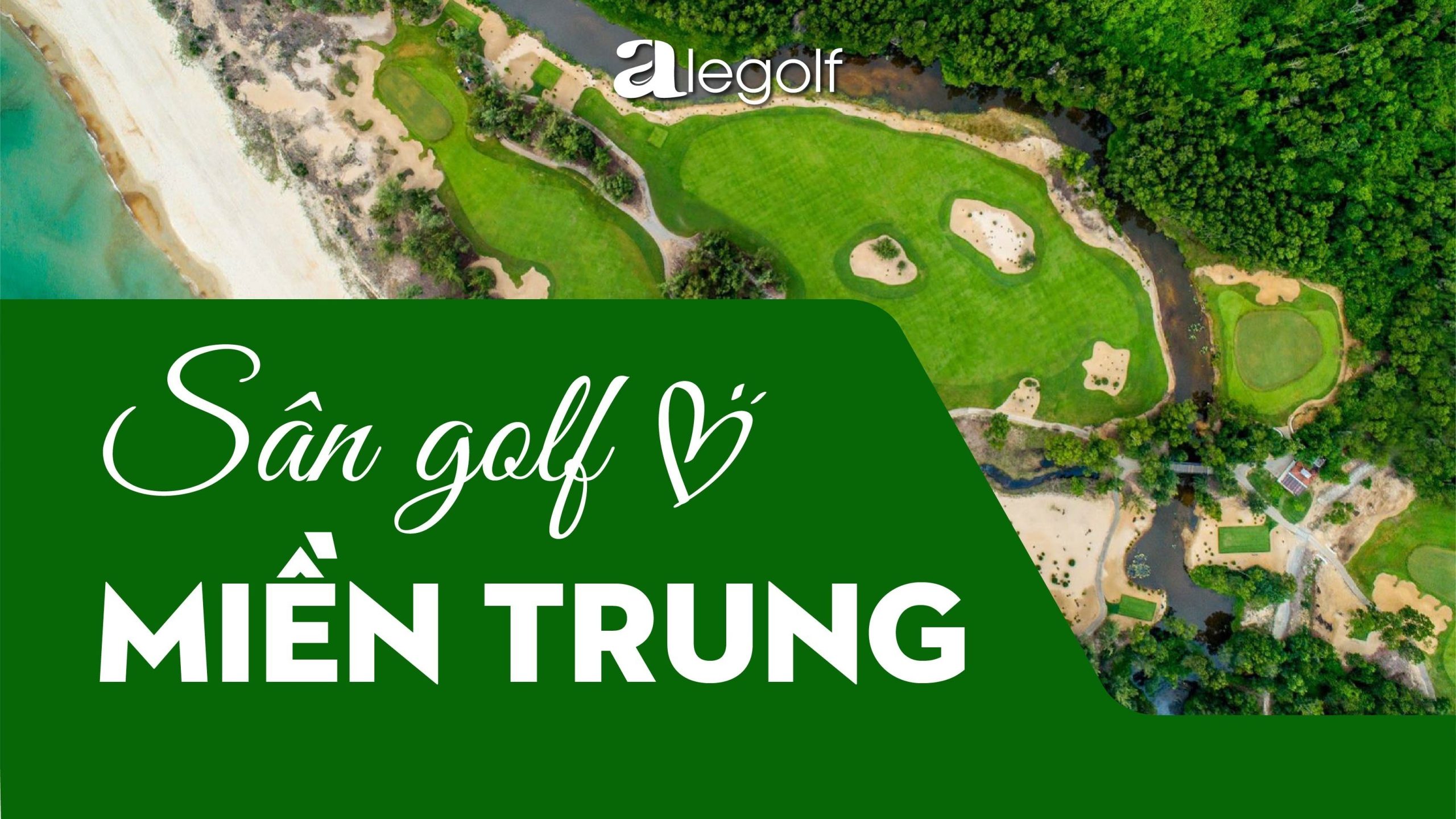 bảng giá sân golf Miền Trung