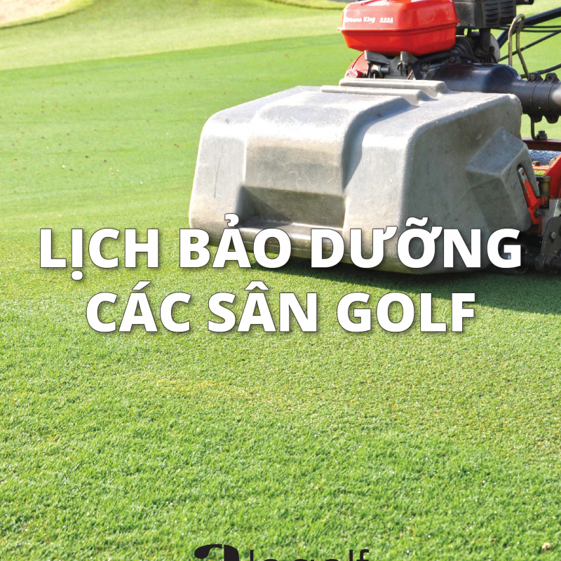 lịch bảo dưỡng sân golf