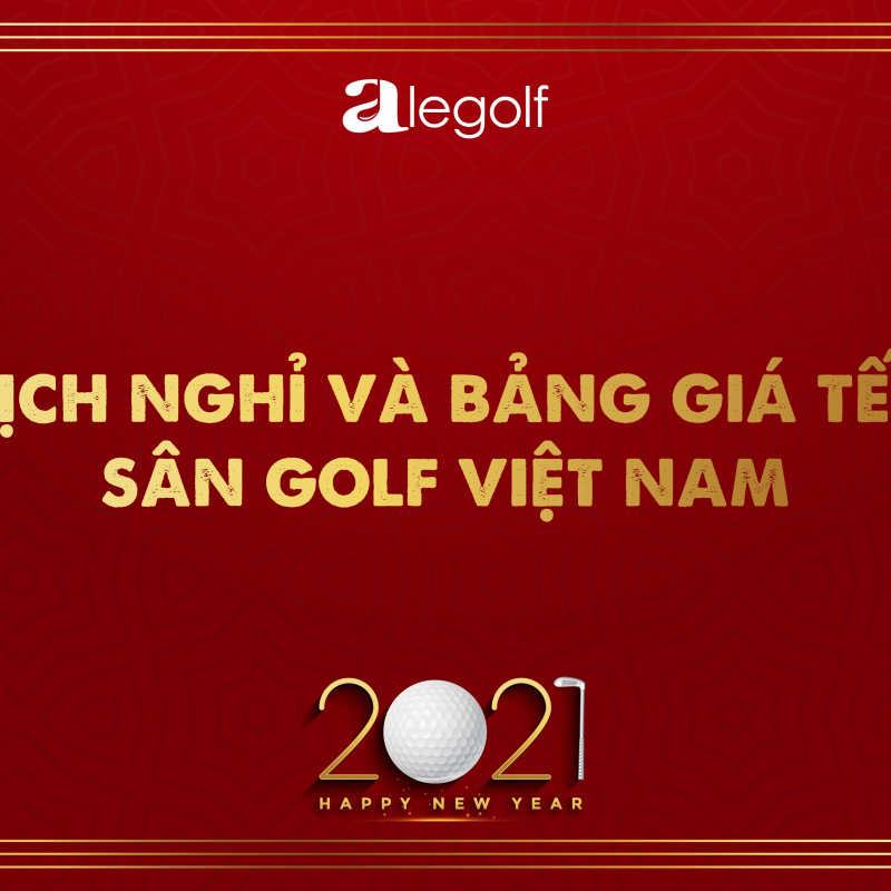 bảng giá golf tết tân sửu